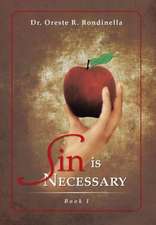 Rondinella, O: Sin Is Necessary Book I