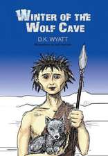 Winter of the Wolf Cave