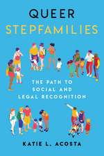 Queer Stepfamilies – The Path to Social and Legal Recognition