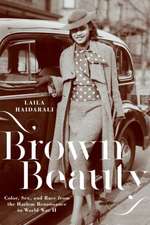 Brown Beauty – Color, Sex, and Race from the Harlem Renaissance to World War II