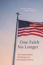 One Faith No Longer – The Transformation of Christianity in Red and Blue America