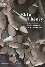 Skin Theory – Visual Culture and the Postwar Prison Laboratory