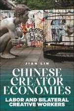 Chinese Creator Economies – Labor and Bilateral Creative Workers