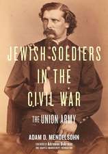 Jewish Soldiers in the Civil War – The Union Army