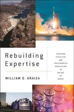 Rebuilding Expertise – Creating Effective and Trustworthy Regulation in an Age of Doubt