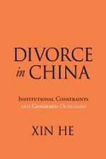 Divorce in China – Institutional Constraints and Gendered Outcomes