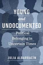 Young and Undocumented