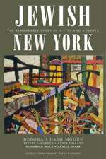 Jewish New York – The Remarkable Story of a City and a People