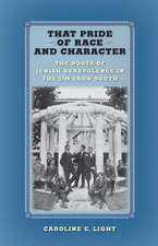 That Pride of Race and Character – The Roots of Jewish Benevolence in the Jim Crow South