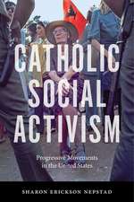 Catholic Social Activism – Progressive Movements in the United States