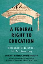 A Federal Right to Education – Fundamental Questions for Our Democracy