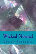 Wicked Normal