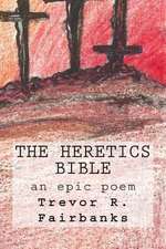 The Heretics Bible