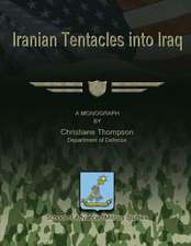 Iranian Tentacles Into Iraq