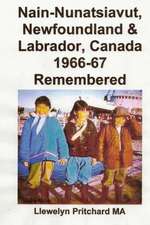 Nain-Nunatsiavut, Newfoundland & Labrador, Canada 1966-67 Remembered: Apple Apple Onion