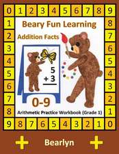 Beary Fun Learning Addition Facts 0-9 Arithmetic Practice Workbook (Grade 1)