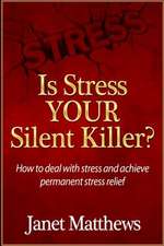 Is Stress Your Silent Killer?