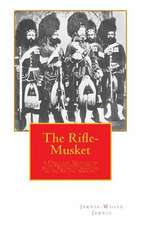 The Rifle-Musket