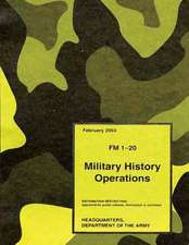 Military History Operations (FM 1-20)