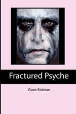 Fractured Psyche