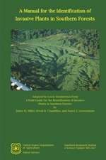 A Manual for the Identification of Invasive Plants in Southern Forests