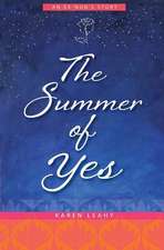 The Summer of Yes