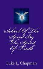 School of the Spirit by the Spirit of Truth