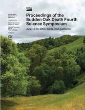 Proceedings of the Sudden Oak Death Fourth Science Symposium