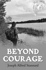 Beyond Courage