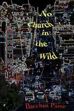 No Church in the Wild