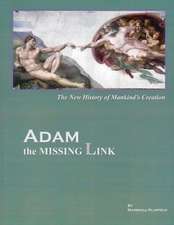 Adam, the Missing Link