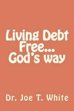 Living Debt Free...God's Way