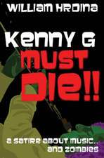 Kenny G Must Die!!