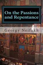 On the Passions and Repentance