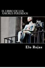 El Libro de Los Amores Perdidos