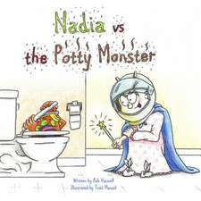 Nadia Vs the Potty Monster