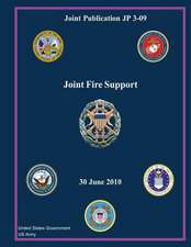 Joint Publication Jp 3-09 Joint Fire Support 30 June 2010