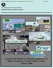 Federal-Aid Highway Program Guidance on High Occupancy Vehicle (Hov) Lanes