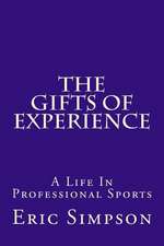 The Gifts of Experience