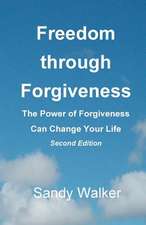 Freedom Through Forgiveness