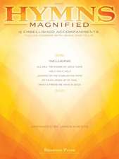 Hymns Magnified: 15 Embellished Piano Accompaniments