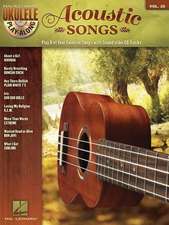 Acoustic Songs: Ukulele Play-Along Volume 30