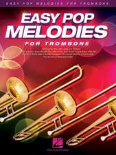 Easy Pop Melodies for Trombone