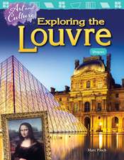 Art and Culture: Exploring the Louvre