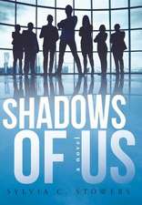 Shadows of Us