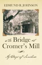 The Bridge at Cromer's Mill