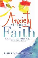 Anxiety Yields to Faith