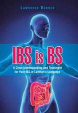 IBS is BS