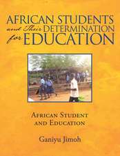 African Students and Their Determination for Education