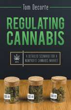 Regulating Cannabis